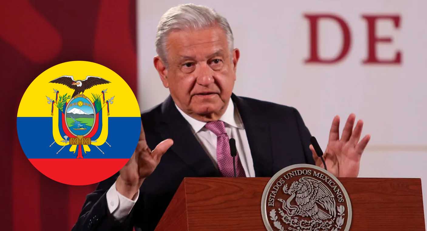 Amlo Afirma Que M Xico No Romper Relaciones Con Ecuador Tras