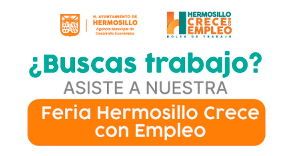 Feria Hermosillo CRECE con Empleo ofrecerá 895 vacantes en 10 empresas proveedoras de la industria automotriz