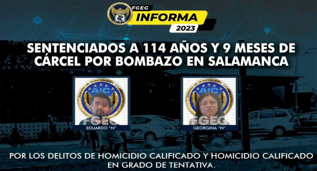Sentencian a 114 años de prisión a pareja que hizo estallar bomba en Guanajuato
