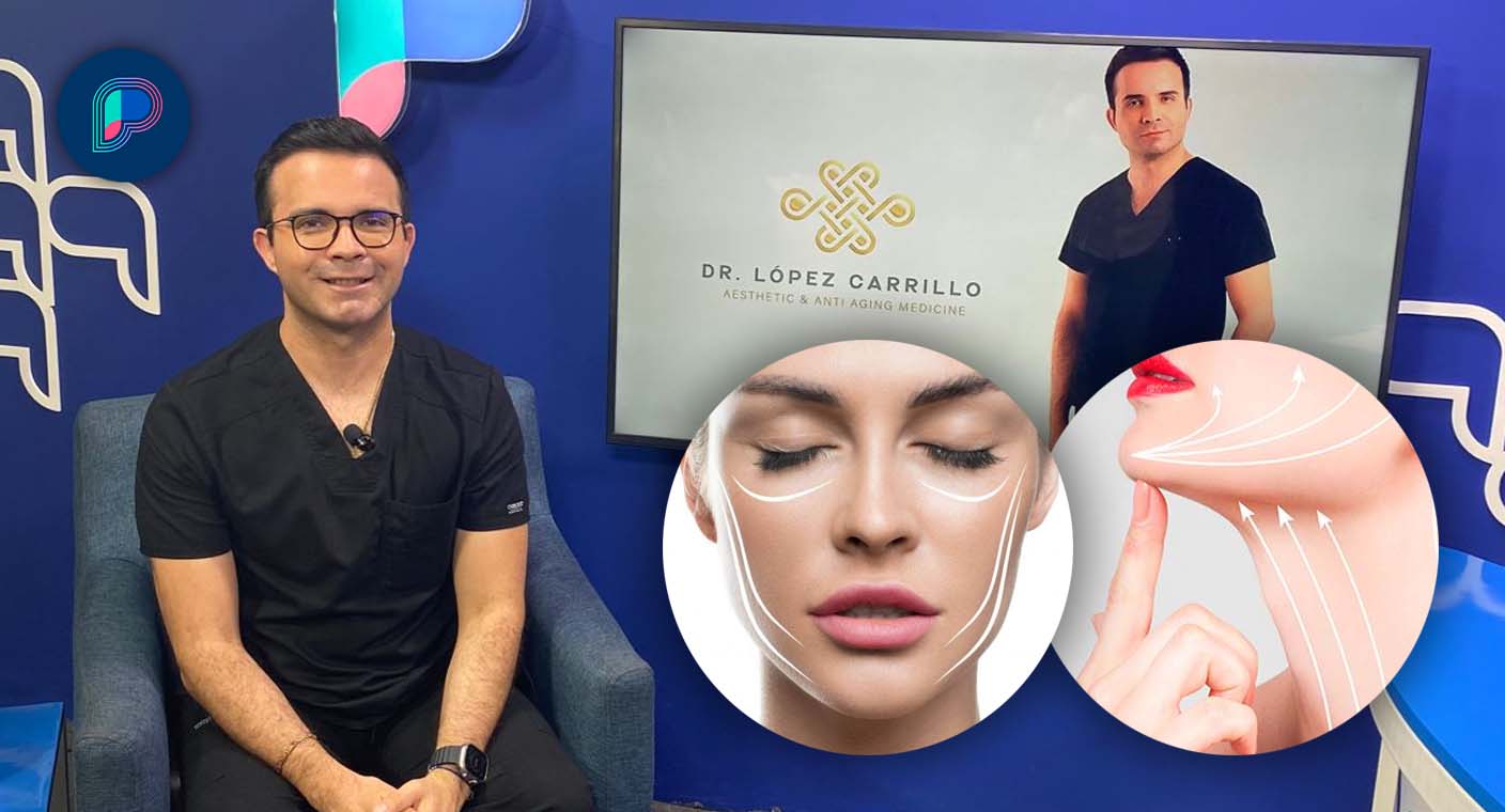 ¿Qué son los hilos tensores para recuperar elasticidad en piel?: Dr. Carlos López Carrillo explica