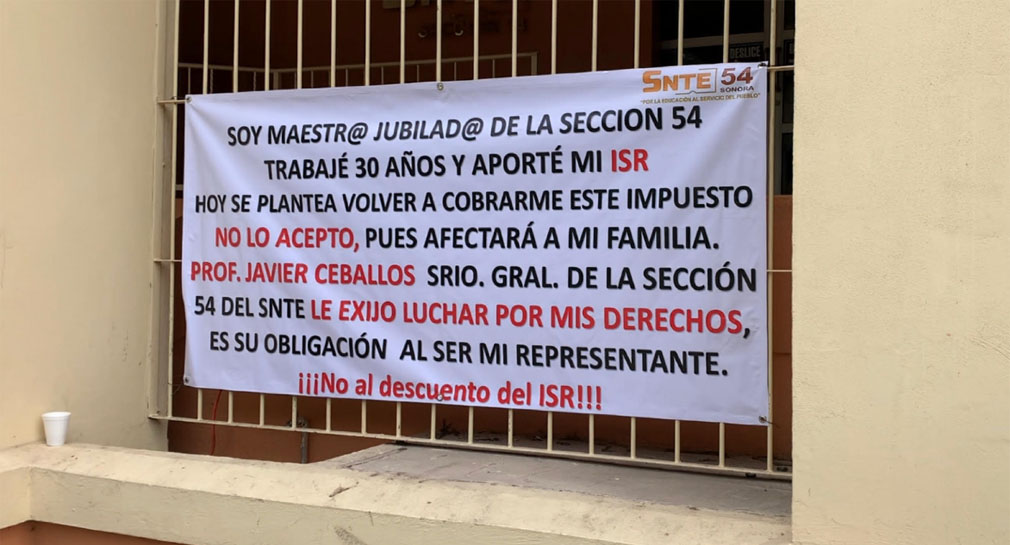 Exigen jubilados y pensionados del SNTE 54 en Hermosillo les anulen cobro del ISR, afirman afectaría su economía