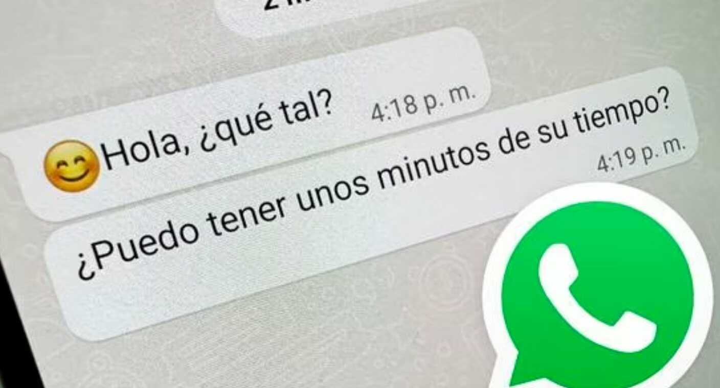 Si te llegó a tu WhatsApp “¿puedo tener unos minutos de su tiempo?” esto debes saber sobre el mensaje