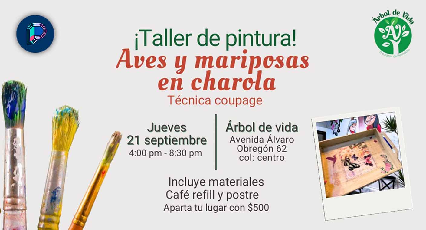Invitan al taller de pintura ‘Aves y Mariposas en Charola’ este jueves en Árbol de Vida en Hermosillo