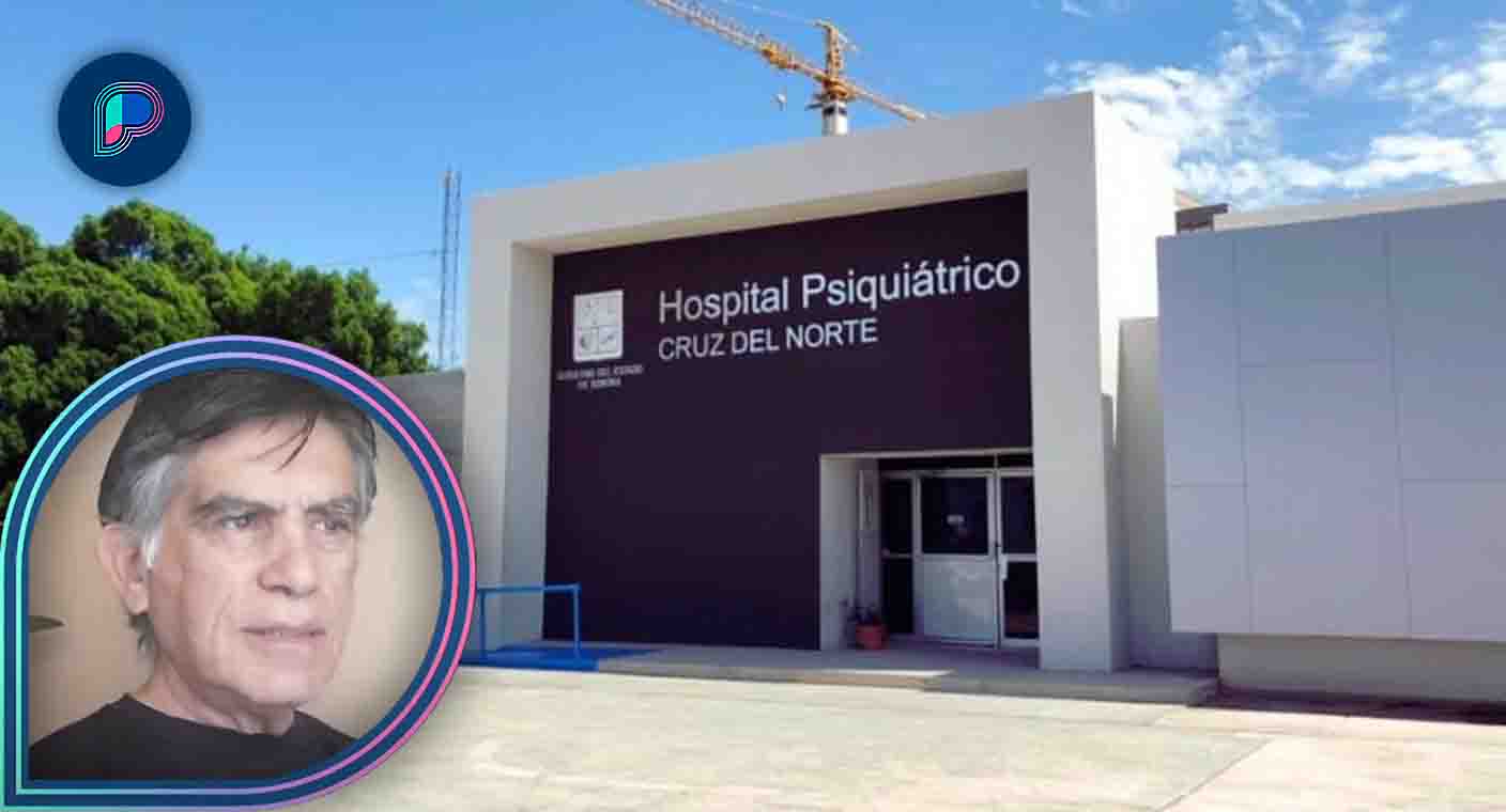 Cajeme y sur de Sonora no cuentan con hospitales psiquiátricos, deben atenderse en Hermosillo: periodista