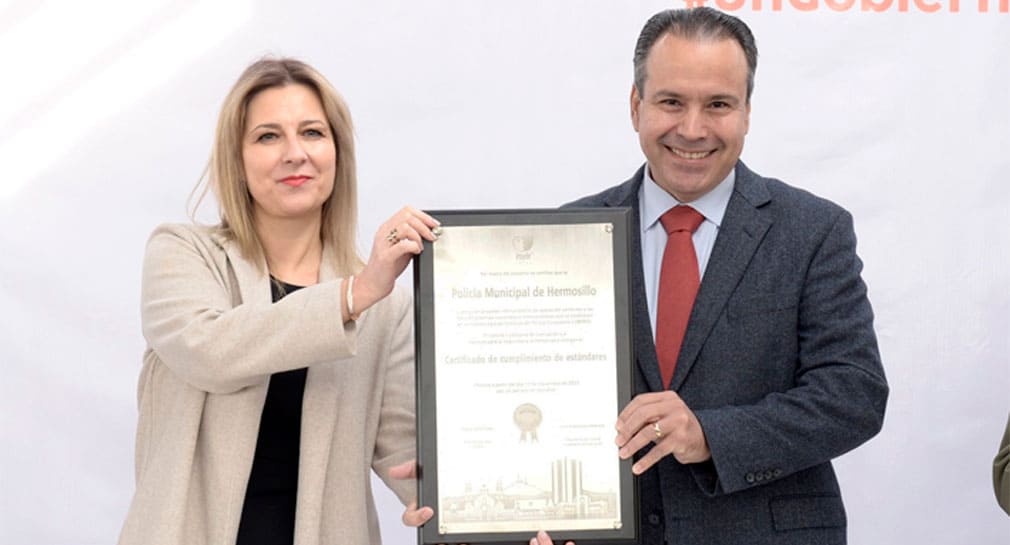 Recibe Policía de Hermosillo certificación Certipol, una de las 10 corporaciones en México en tenerla
