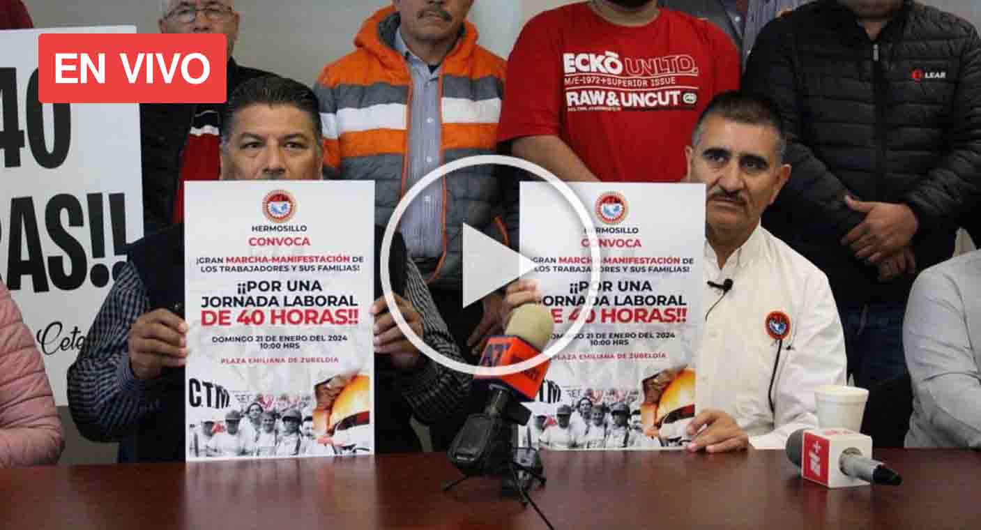 🔴 EN VIVO | Proyecto Puente: manifestación de CTM por jornada laboral, regreso de Beltrones a Sonora, propuestas de reformas de AMLO y más