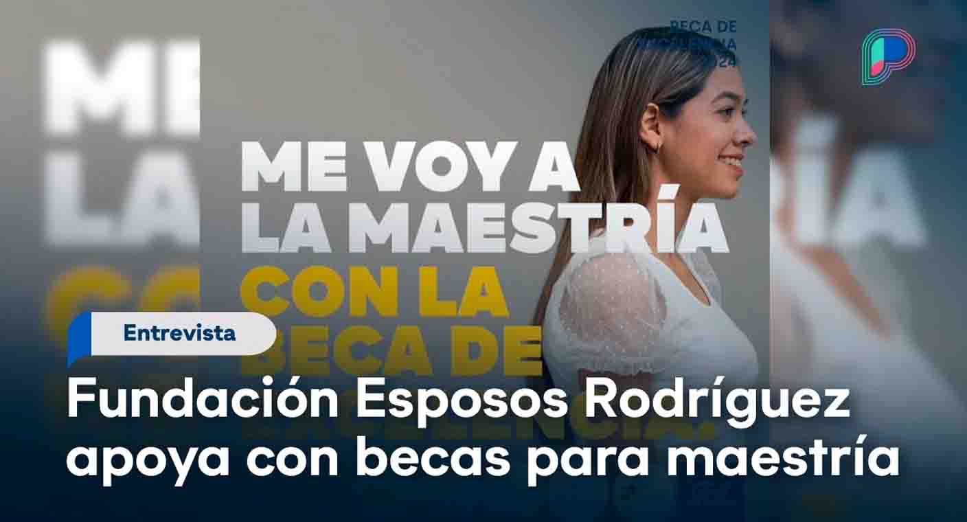 ¿Buscas estudiar una maestría en el extranjero? Consigue una beca con Fundación Esposos Rodríguez