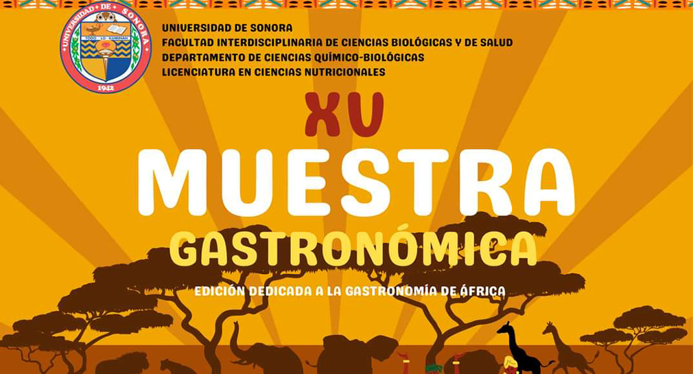 Estudiantes de Nutrición en la Unison Hermosillo realizarán muestra gastronómica con comida africana