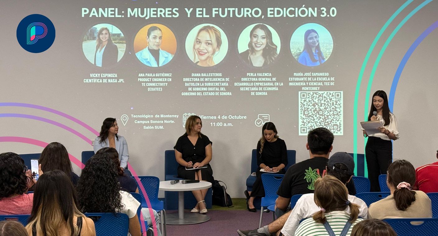 El panel mujeres y el futuro 3.0 del Tec de Monterrey fue todo un éxito al igual que una experiencia muy enriquecedora para los jóvenes